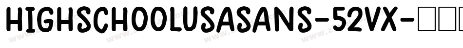 HighSchoolUsaSans-52vx字体转换