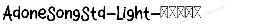 AdoneSongStd-Light字体转换