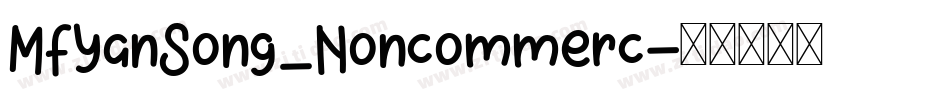 MFYanSong_Noncommerc字体转换