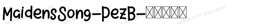 MaidensSong-PezB字体转换