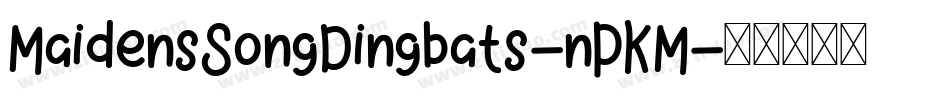 MaidensSongDingbats-nPKM字体转换