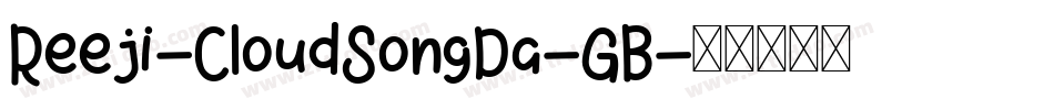 Reeji-CloudSongDa-GB字体转换