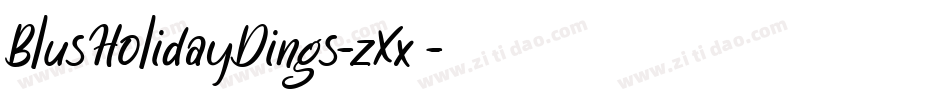 BlusHolidayDings-zXx4字体转换