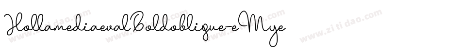 HollamediaevalBoldoblique-eMye字体转换