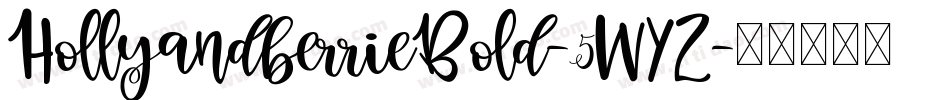 HollyandberrieBold-5WYZ字体转换