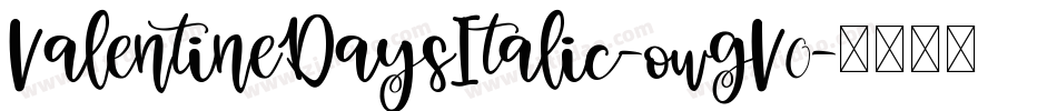 ValentineDaysItalic-owgV0字体转换