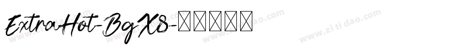 ExtraHot-BgX8字体转换