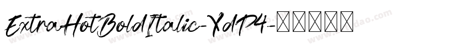 ExtraHotBoldItalic-YdP4字体转换