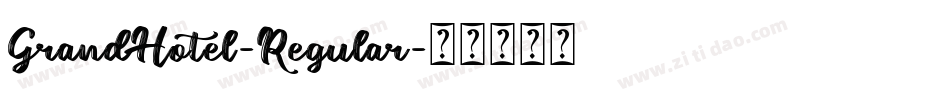 GrandHotel-Regular字体转换