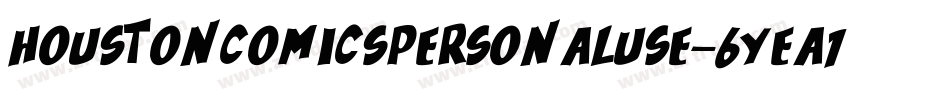 HoustonComicsPersonalUse-6Yea1字体转换