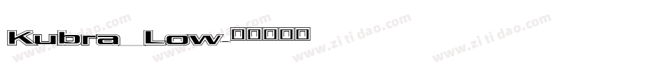 Kubra_Low字体转换