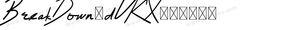 BreakDown-dVKX字体转换