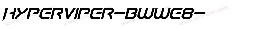 HyperViper-BWWe8字体转换