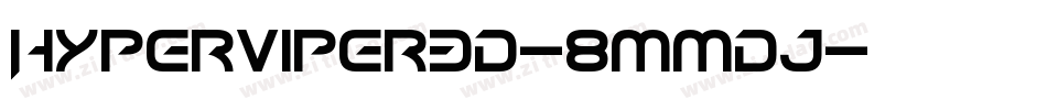 HyperViper3D-8MMdJ字体转换