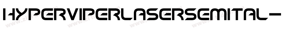 hyperviperlasersemital字体转换