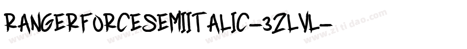 RangerForceSemiItalic-3zlVL字体转换