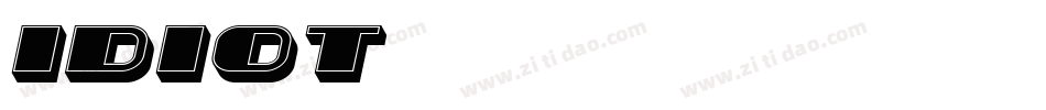 IDIOT字体转换