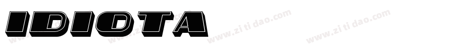 IDIOTA字体转换