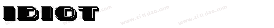 IDIOT字体转换