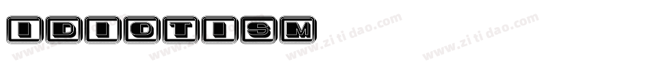 Idiotism字体转换