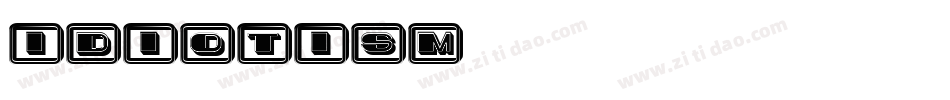 Idiotism字体转换