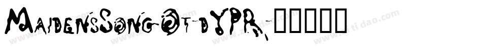 MaidensSongOt-dYPR字体转换