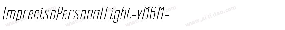 ImprecisoPersonalLight-vM6M字体转换