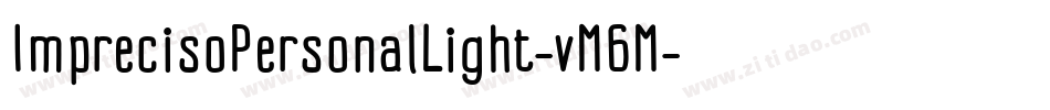 ImprecisoPersonalLight-vM6M字体转换