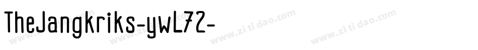 TheJangkriks-ywL72字体转换