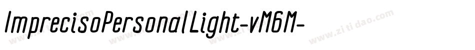 ImprecisoPersonalLight-vM6M字体转换