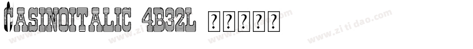 CasinoItalic-4B32l字体转换