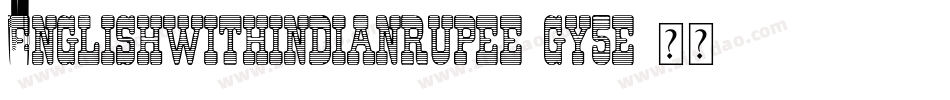 EnglishWithIndianRupee-gy5E字体转换