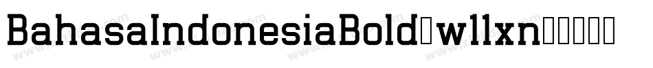 BahasaIndonesiaBold-w11xn字体转换