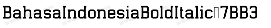 BahasaIndonesiaBoldItalic-7BB3l字体转换