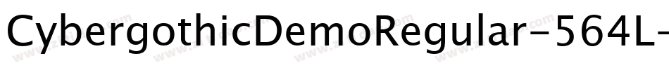 CybergothicDemoRegular-564L字体转换