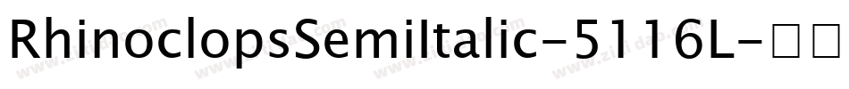 RhinoclopsSemiItalic-5116L字体转换