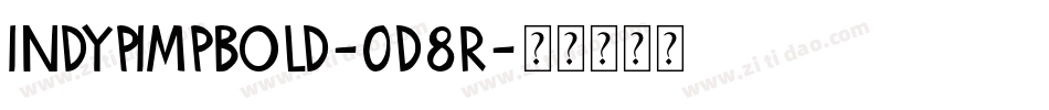 IndyPimpBold-0d8R字体转换