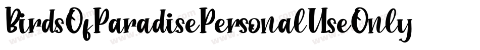 BirdsOfParadisePersonalUseOnly-dX7X字体转换