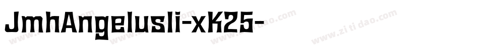 JmhAngelusIi-xK25字体转换
