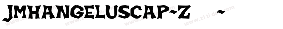 JmhAngelusCap-Z468字体转换