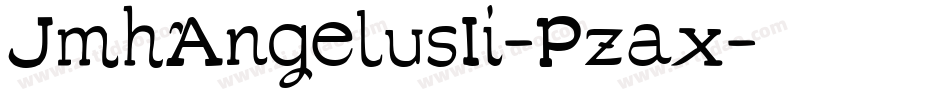 JmhAngelusIi-Pzax字体转换