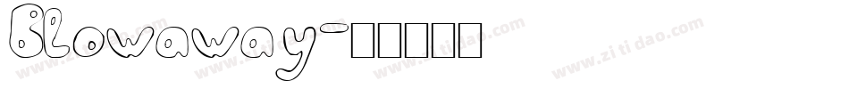 Blowaway字体转换