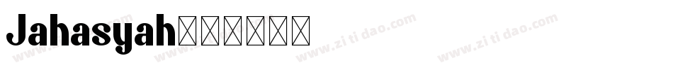 Jahasyah字体转换