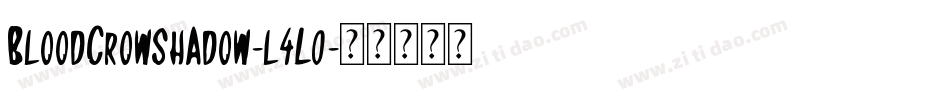 BloodCrowShadow-l4L0字体转换