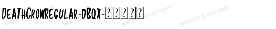 DeathCrowRegular-dBqx字体转换