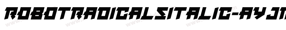 RobotRadicalsItalic-AyJm字体转换