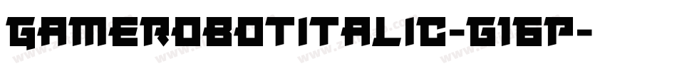 GameRobotItalic-g16p字体转换