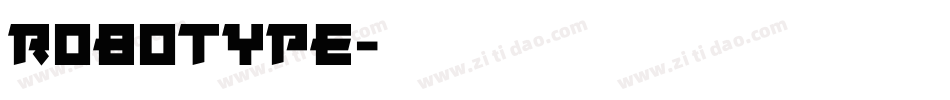 ROBOTYPE字体转换