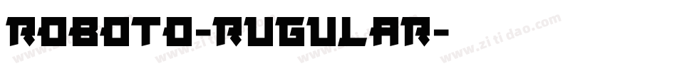 roboto-rugular字体转换