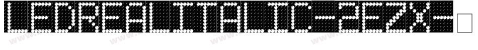 LedRealItalic-2EzX字体转换
